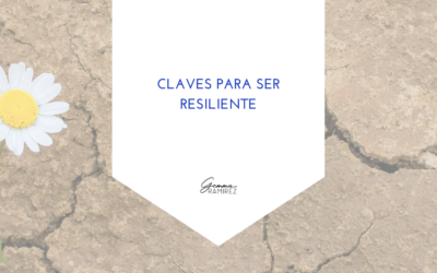 Claves para ser resiliente